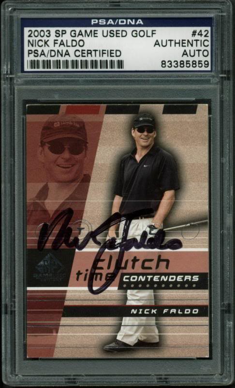Nick Faldo Authentic Signed Card 2003 Sp Game Used Golf #42 PSA/DNA Slabbed
