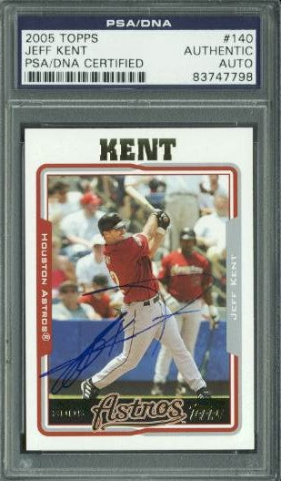 Astros Jeff Kent Authentic Signed Card 2005 Topps #140 PSA/DNA Slabbed
