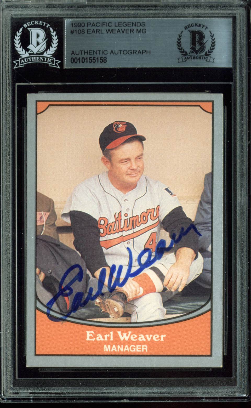 Orioles Earl Weaver Authentic Signed Card 1990 Pacific Legends #108 BAS Slabbed