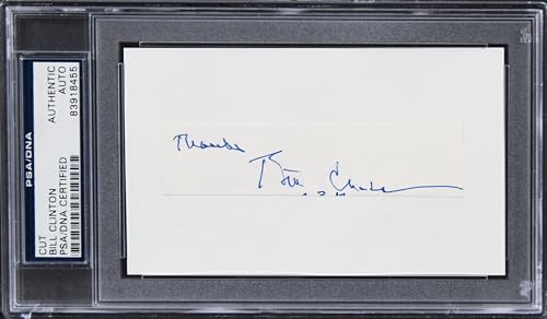 Bill Clinton "Thanks" Authentic Signed .75x4 Cut Signature PSA/DNA Slabbed