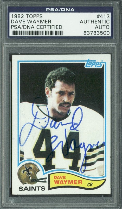 Saints Dave Waymer Authentic Signed Card 1982 Topps #413 PSA/DNA Slabbed