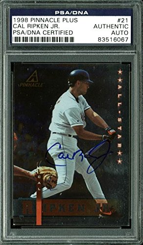 Orioles Cal Ripken Jr. Authentic Signed Card 1998 Pinnacle Plus #21 PSA Slabbed