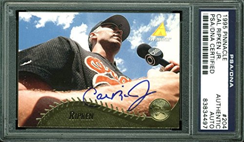 Orioles Cal Ripken Jr. Authentic Signed Card 1995 Pinnacle #204 PSA/DNA Slabbed