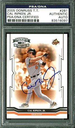 Orioles Cal Ripken Jr. Authentic Signed Card 2005 Donruss T.T. #281 PSA Slabbed