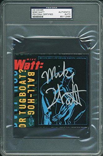 Mike Watt Authentic Signed Ball-Hog Or Tugboat Cd Cover PSA/DNA Slabbed
