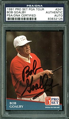 Bob Goalby Authentic Signed Card 1991 Pro Set PGA Tour #241 PSA/DNA Slabbed