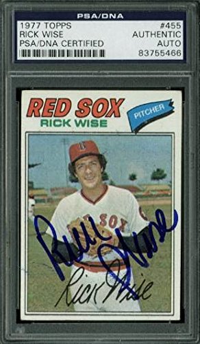 Red Sox Rick Wise Authentic Signed Card 1977 Topps #455 PSA/DNA Slabbed