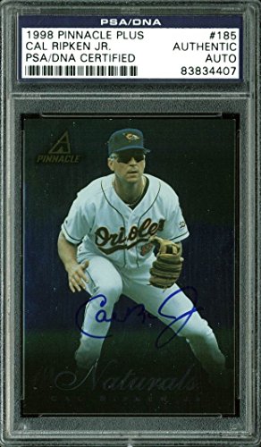 Orioles Cal Ripken Jr. Authentic Signed Card 1998 Pinnacle Plus #185 PSA Slabbed