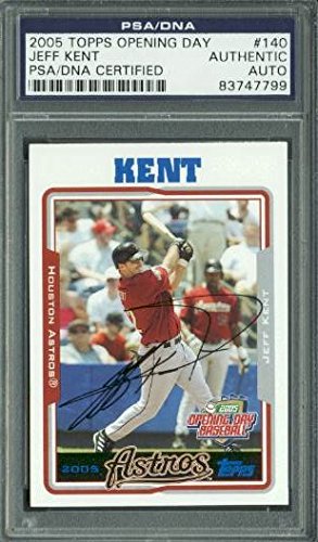 Astros Jeff Kent Authentic Signed Card 2005 Topps Opening Day #140 PSA Slabbed
