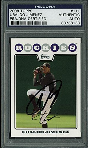 Rockies Ubaldo Jimenez Authentic Signed Card 2008 Topps Rc #111 PSA/DNA Slabbed