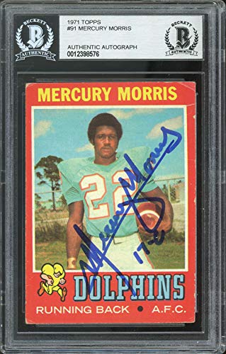 Dolphins Mercury Morris "17-0" Signed 1971 Topps #91 Card BAS Slabbed #12398576