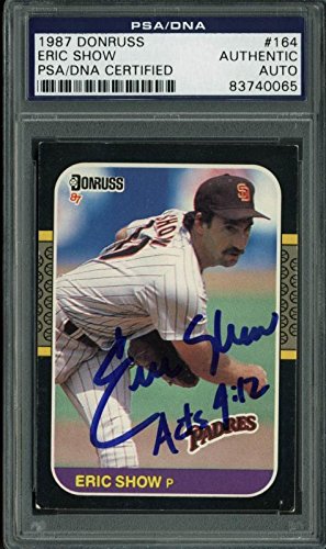 Padres Eric Show Authentic Signed Card 1987 Donruss #164 PSA/DNA Slabbed