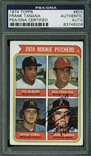 Angels Frank Tanana Authentic Signed Card 1974 Topps #605 PSA/DNA Slabbed