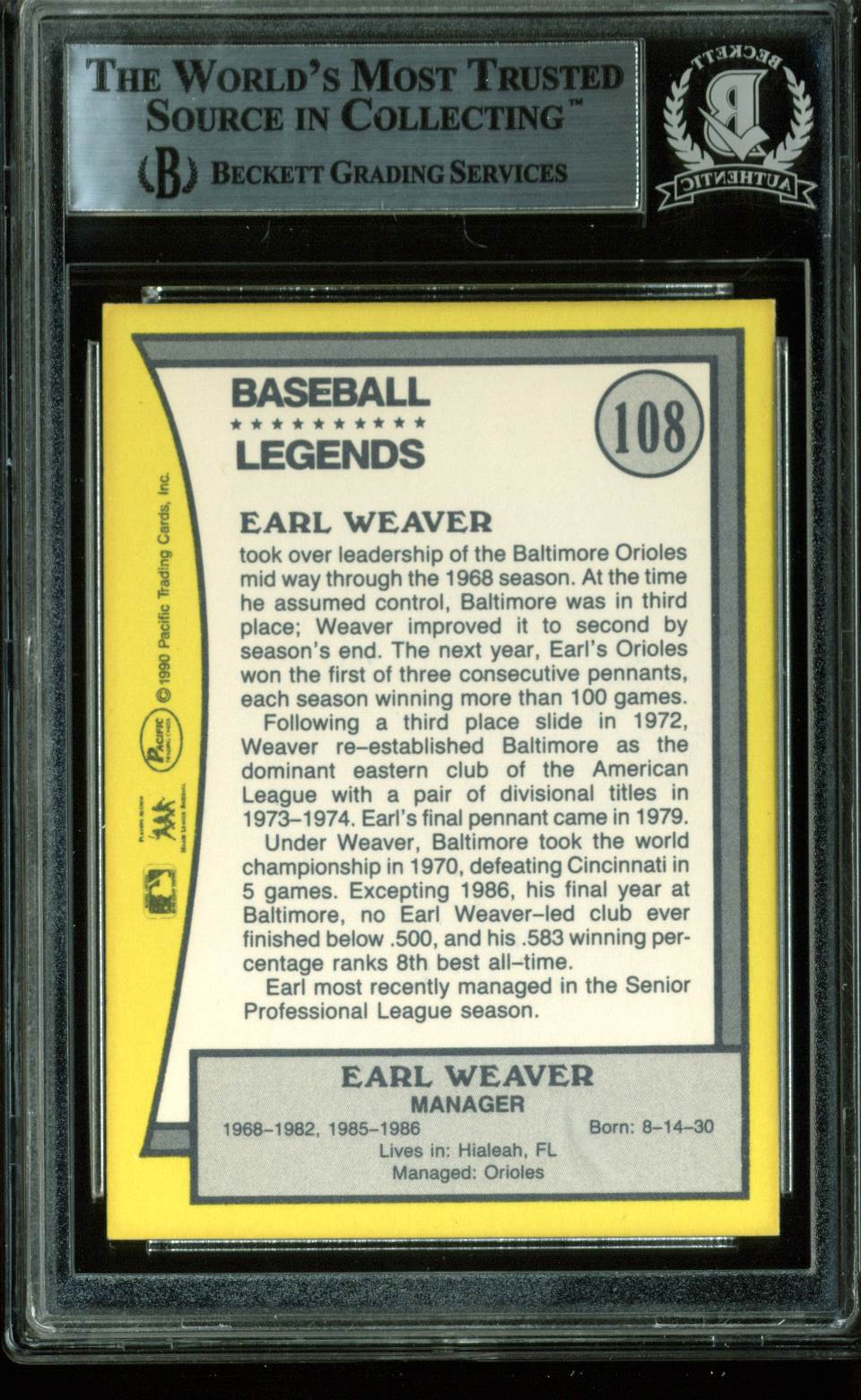 Orioles Earl Weaver Authentic Signed Card 1990 Pacific Legends #108 BAS Slabbed