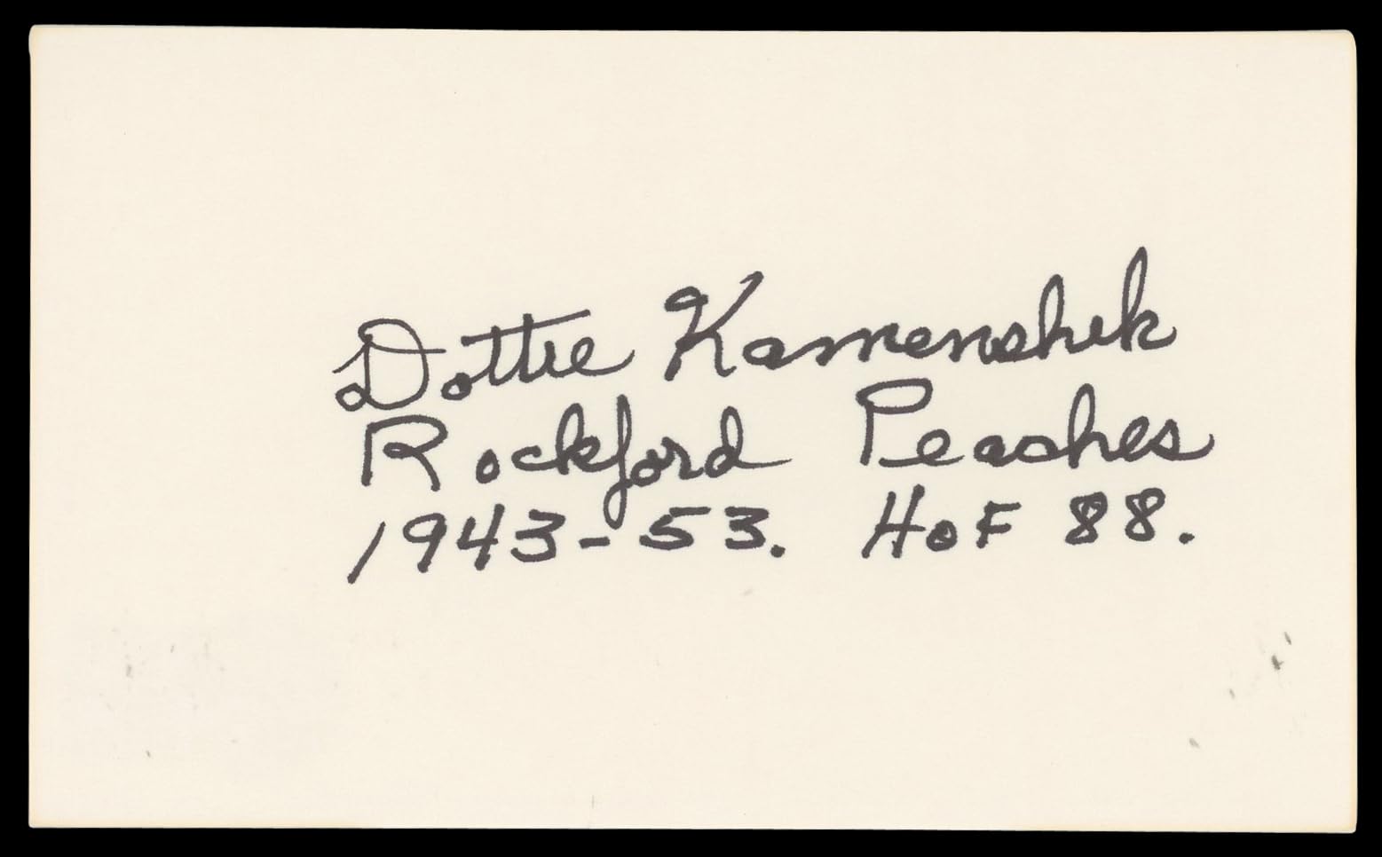Dorothy Kamenshek A League Of Their Own "HOF" Signed 3x5 Index Card BAS #BN35227