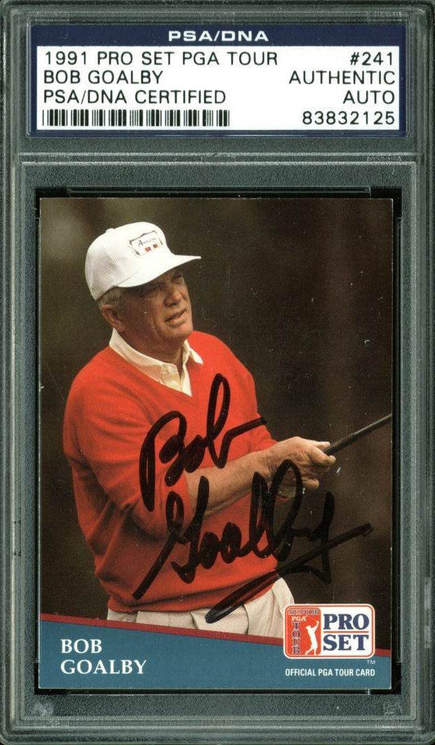 Bob Goalby Authentic Signed Card 1991 Pro Set PGA Tour #241 PSA/DNA Slabbed