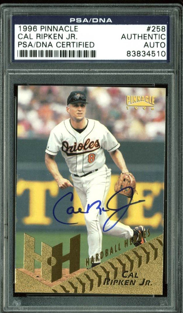 Orioles Cal Ripken Jr. Authentic Signed Card 1996 Pinnacle #258 PSA/DNA Slabbed