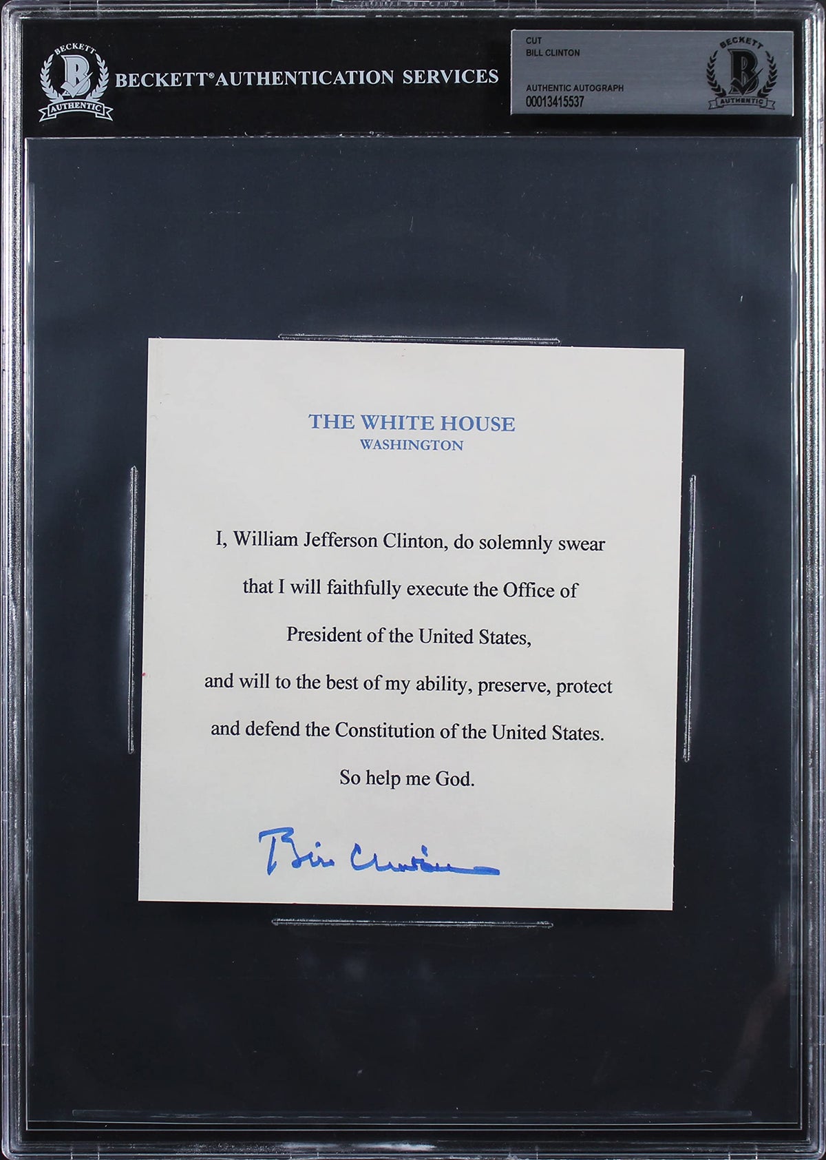 Bill Clinton Authentic Signed 5.5x5.85 Oath Of Office Cut Signature BAS Slabbed