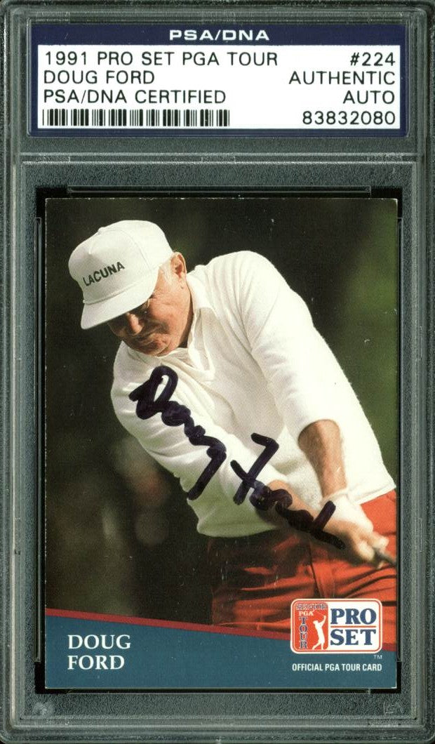 Doug Ford Authentic Signed Card 1991 Pro Set PGA Tour #224 PSA/DNA Slabbed