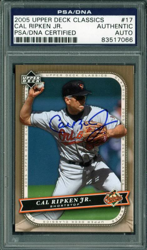 Orioles Cal Ripken Jr. Signed Card 2005 Upper Deck Classics #17 PSA/DNA Slabbed