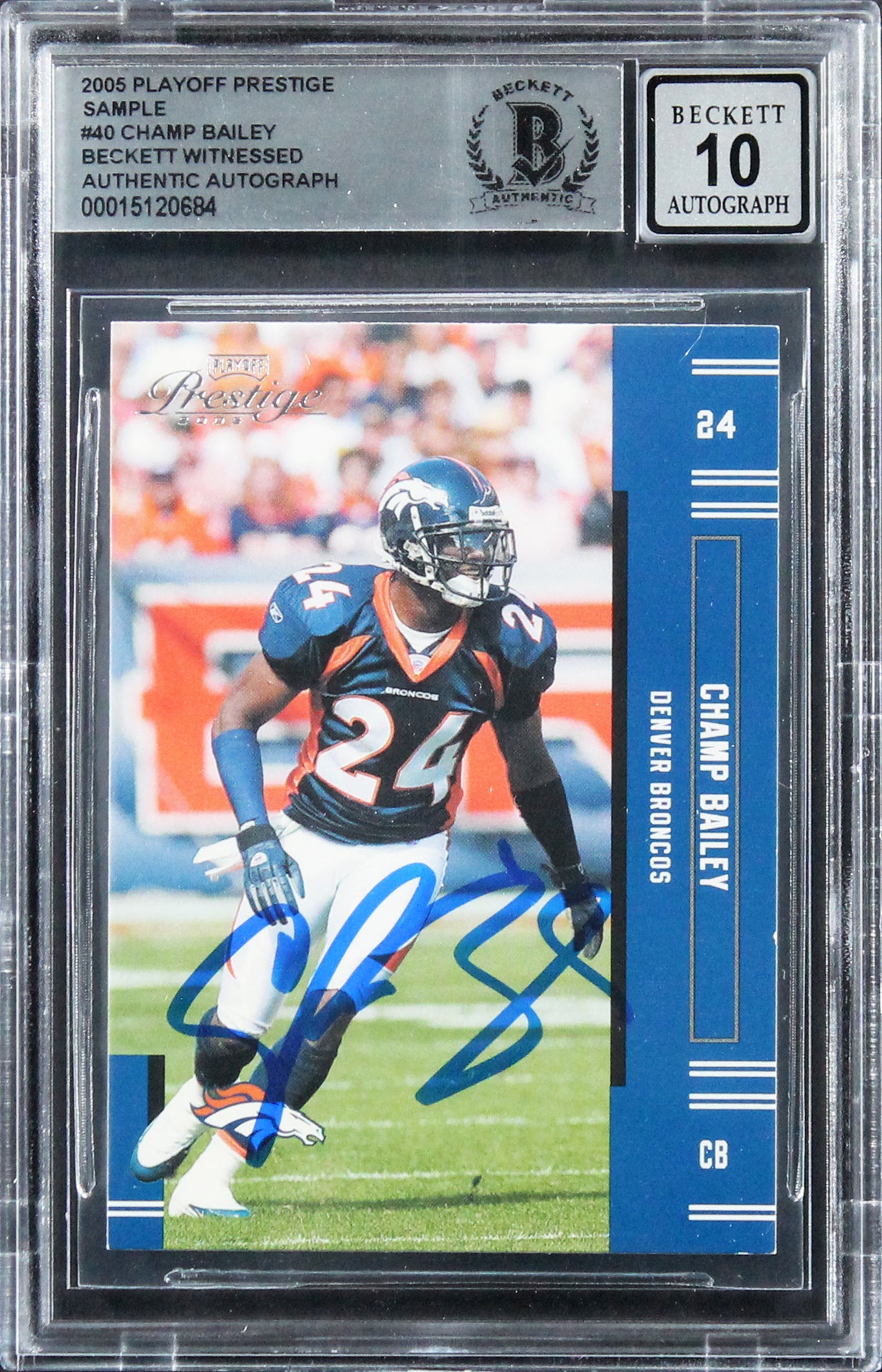 Champ Bailey  Signed 2005 Playoff Prestige Sample #40 Card Auto 10! BAS Slabbed