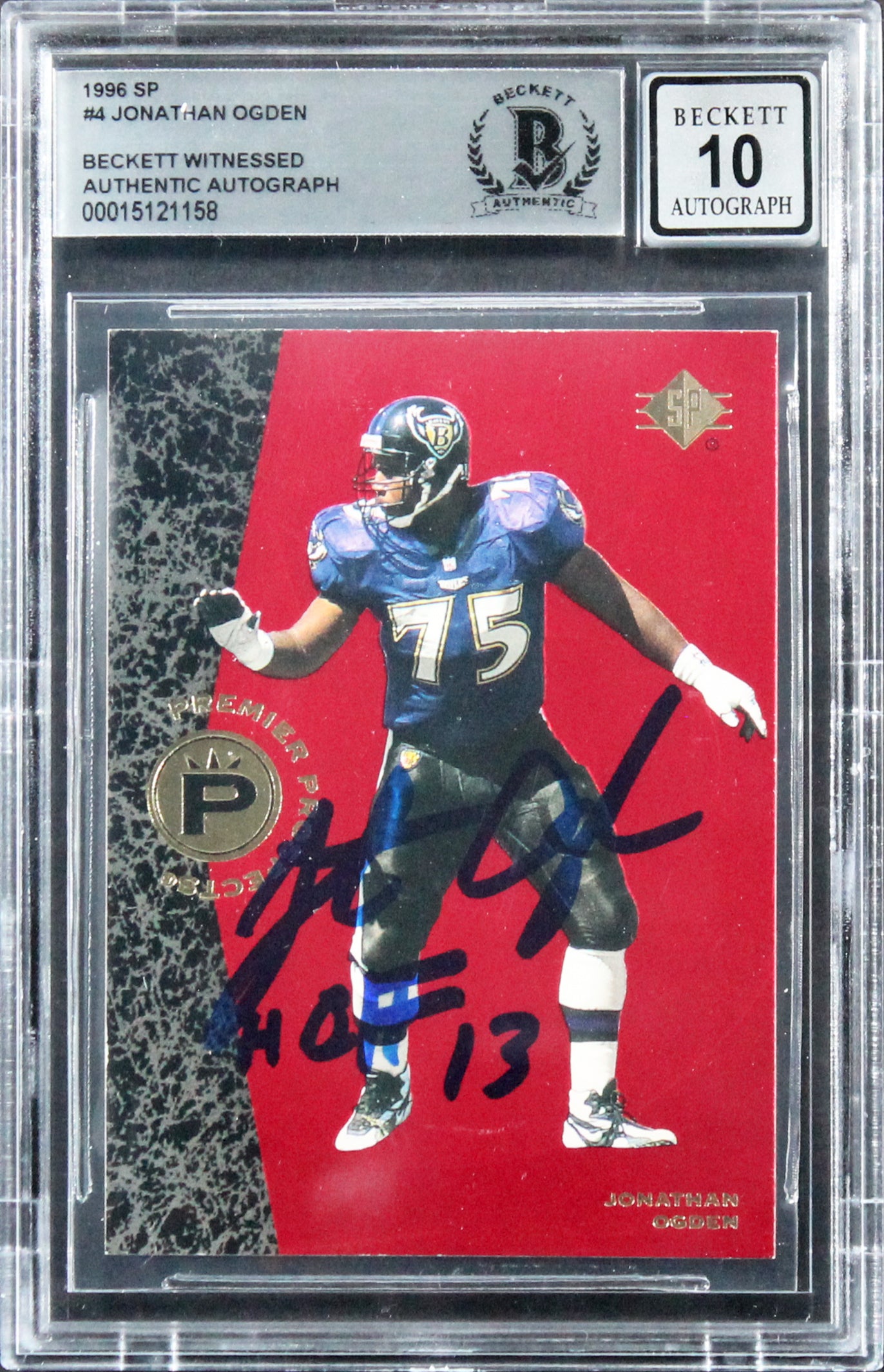 Ravens Jonathan Ogden "HOF 2013" Signed 1996 SP #4 Card Auto 10! BAS Slabbed