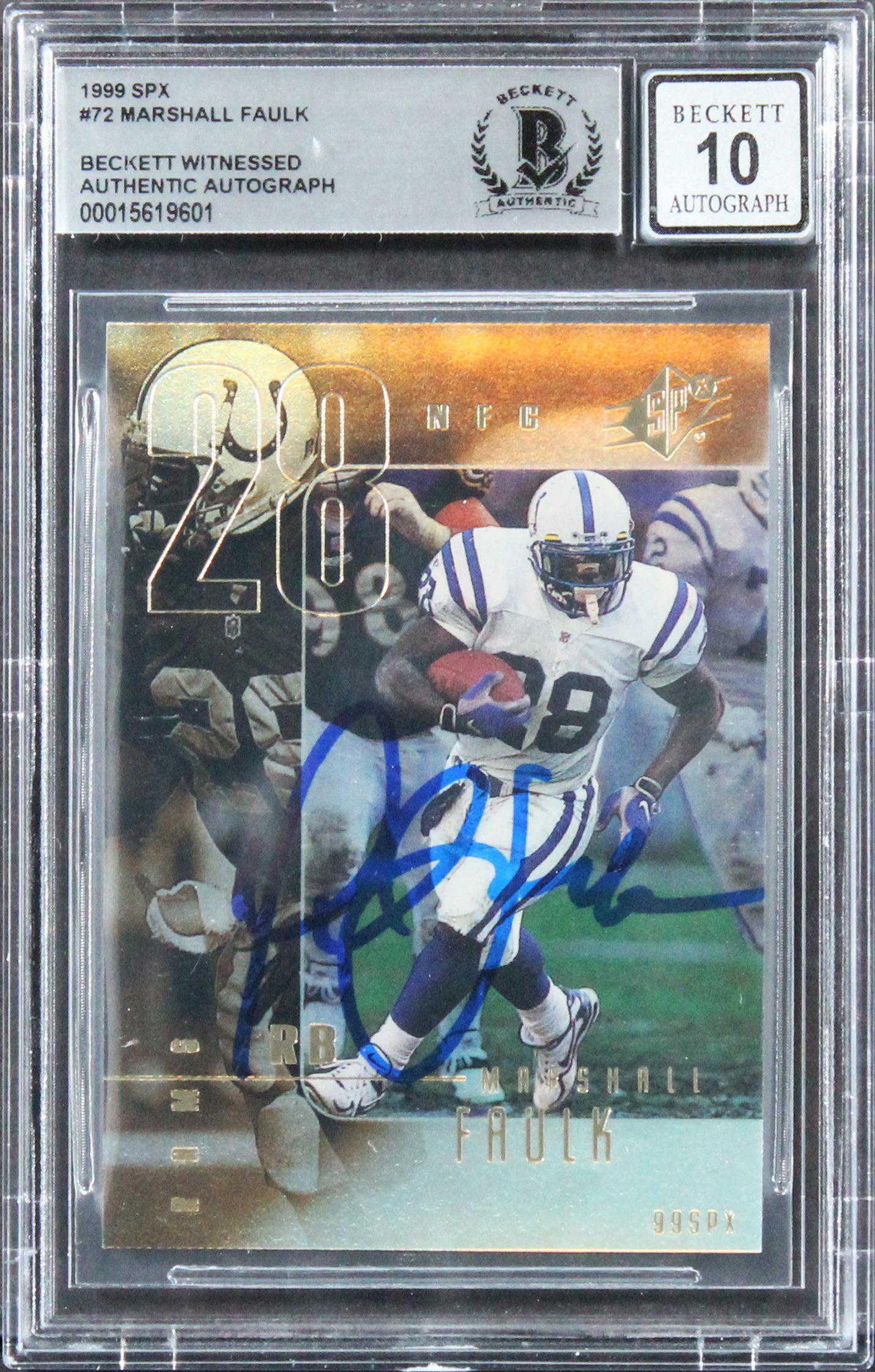 Rams Marshall Faulk Authentic Signed 1999 SPX #72 Card Auto 10! BAS Slabbed