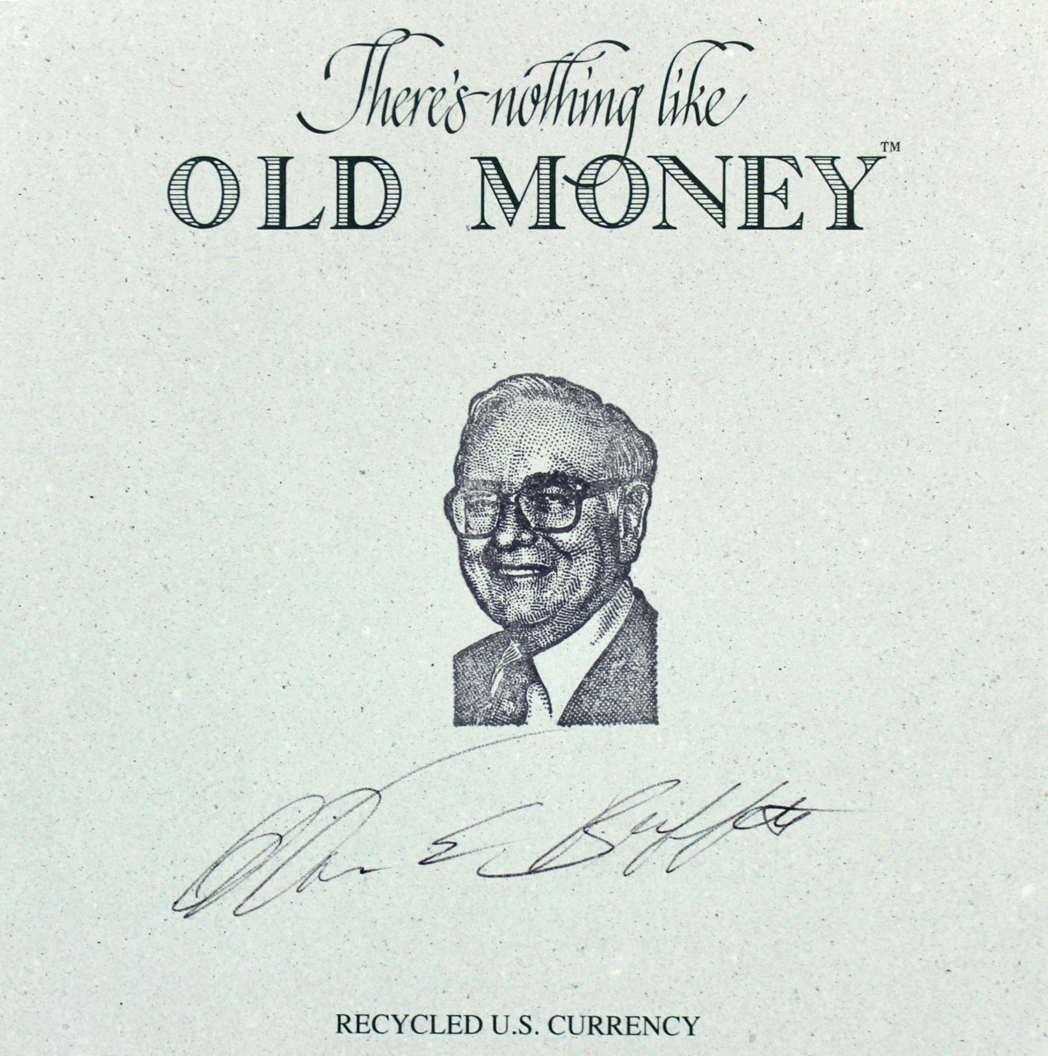 Warren Buffett Signed There's Nothing Like Old Money Recycled U.S. Currency JSA