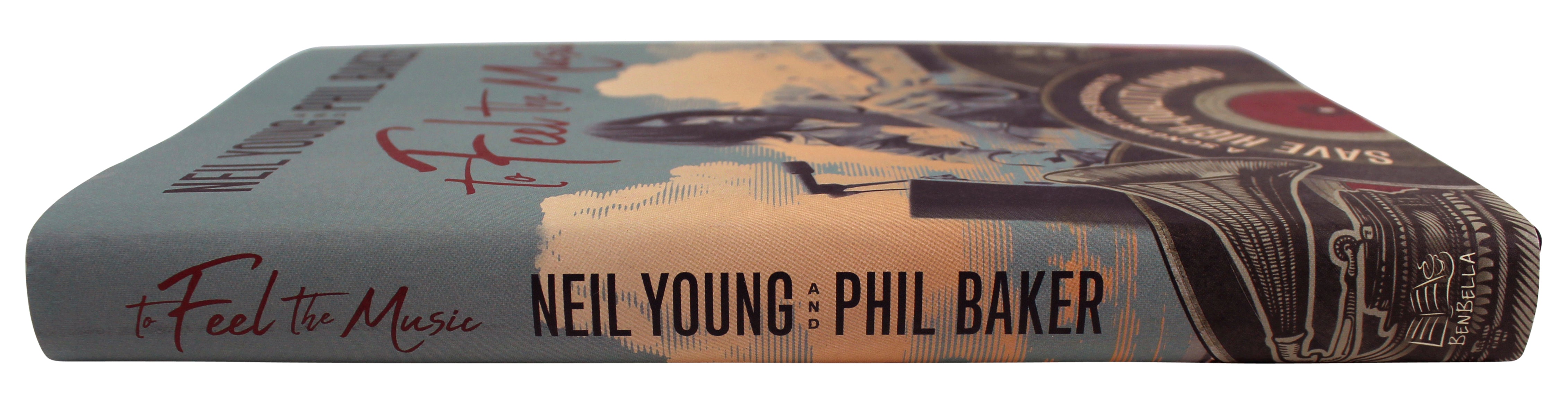 Neil Young & Phil Baker Signed To Feel The Music 1st Ed Hard Cover Book BAS