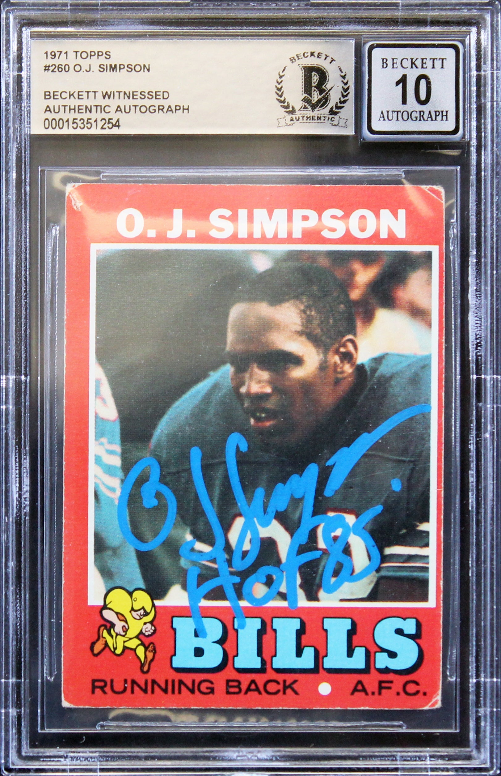 Bills O.J. Simpson "HOF 85" Signed 1971 Topps #260 Card Auto 10! BAS Slabbed 3