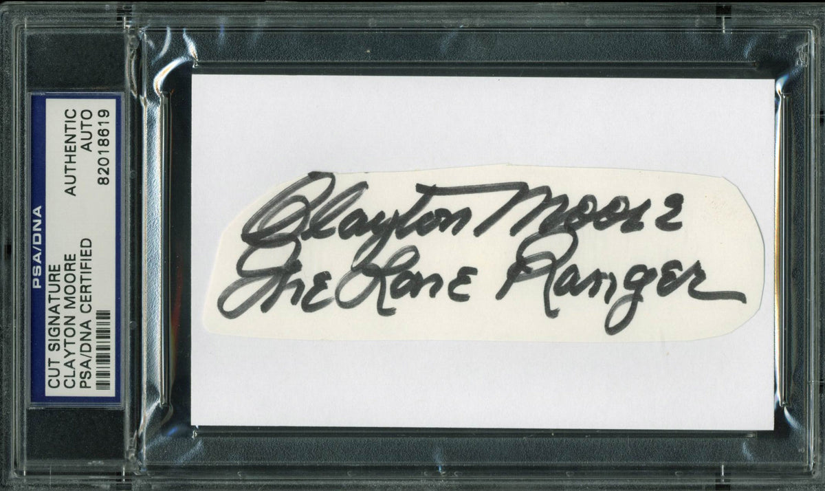 Clayton Moore "The Lone Ranger" Signed 1.5x4.75 Cut Signature PSA/DNA Slabbed