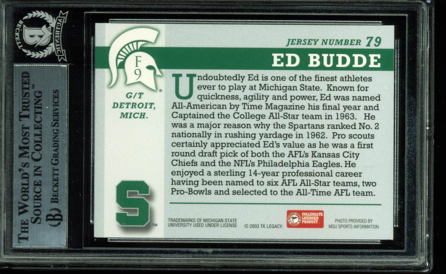 Michigan State Ed Budde Signed Card 2003 Michigan State TK Legacy #F9 BAS Slab