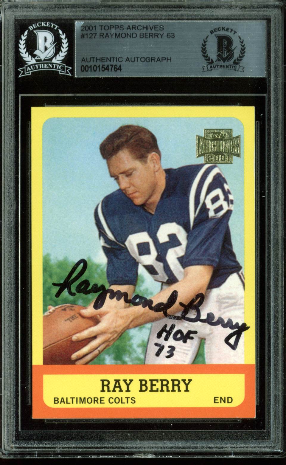 Colts Raymond Berry "HOF 73" Signed Card 2001 Topps Archives #127 BAS Slabbed