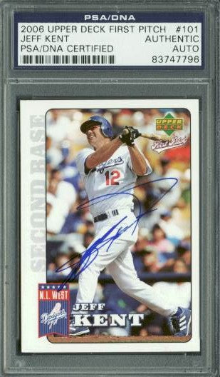 Dodgers Jeff Kent Signed Card 2006 UD First Pitch #101 PSA/DNA Slabbed #83747796