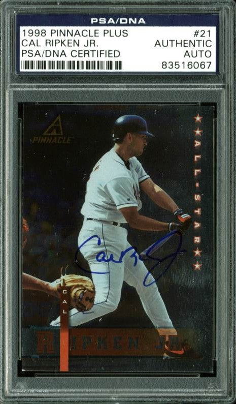 Orioles Cal Ripken Jr. Authentic Signed Card 1998 Pinnacle Plus #21 PSA Slabbed