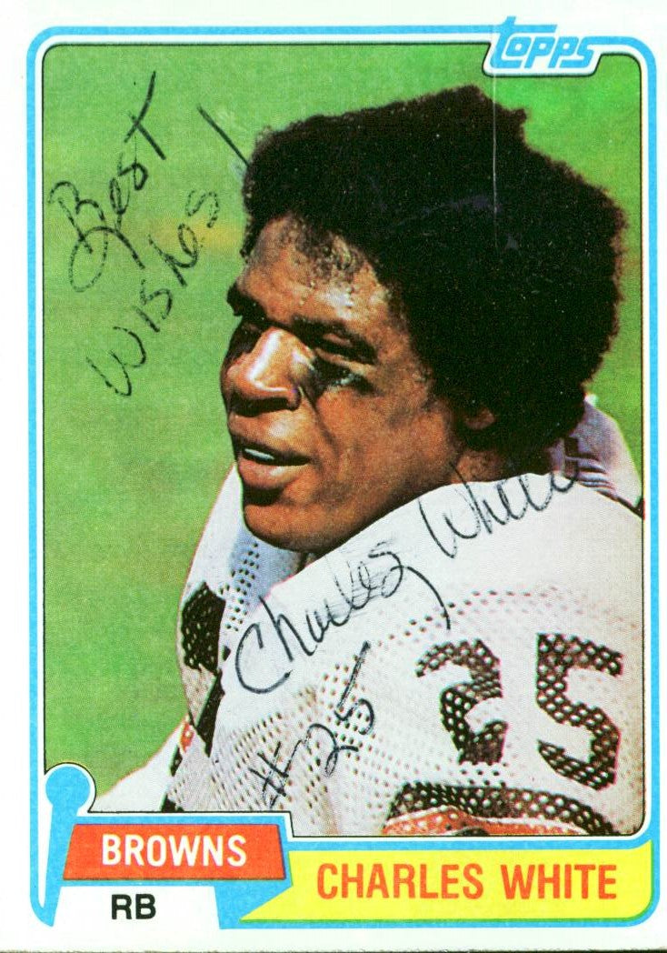 Browns Charles White Authentic Signed Card 1981 Topps RC #69 Autographed w/ COA