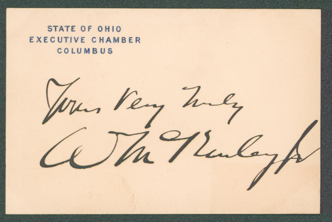 William McKinley "Yours Very Truly" Signed 3x4.5 Ohio Executive Chamber Card JSA