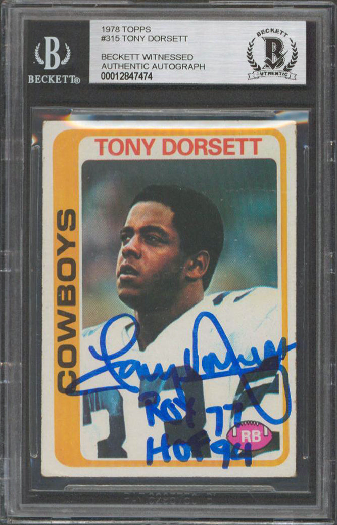 Cowboys Tony Dorsett "ROY 77, HOF 94" Signed 1978 Topps #315 RC Card BAS Slab 4