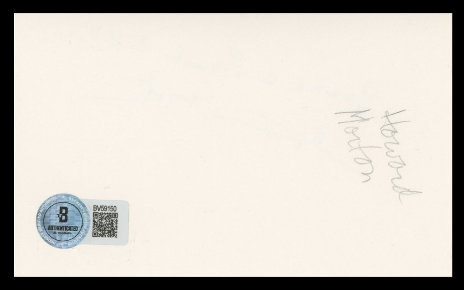 Howard Morton "Gimmie A Break OK?" Authentic Signed 3x5 Index Card BAS #BV59150