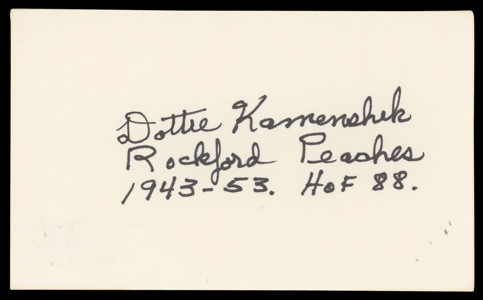 Dorothy Kamenshek A League Of Their Own "HOF" Signed 3x5 Index Card BAS #BN35227