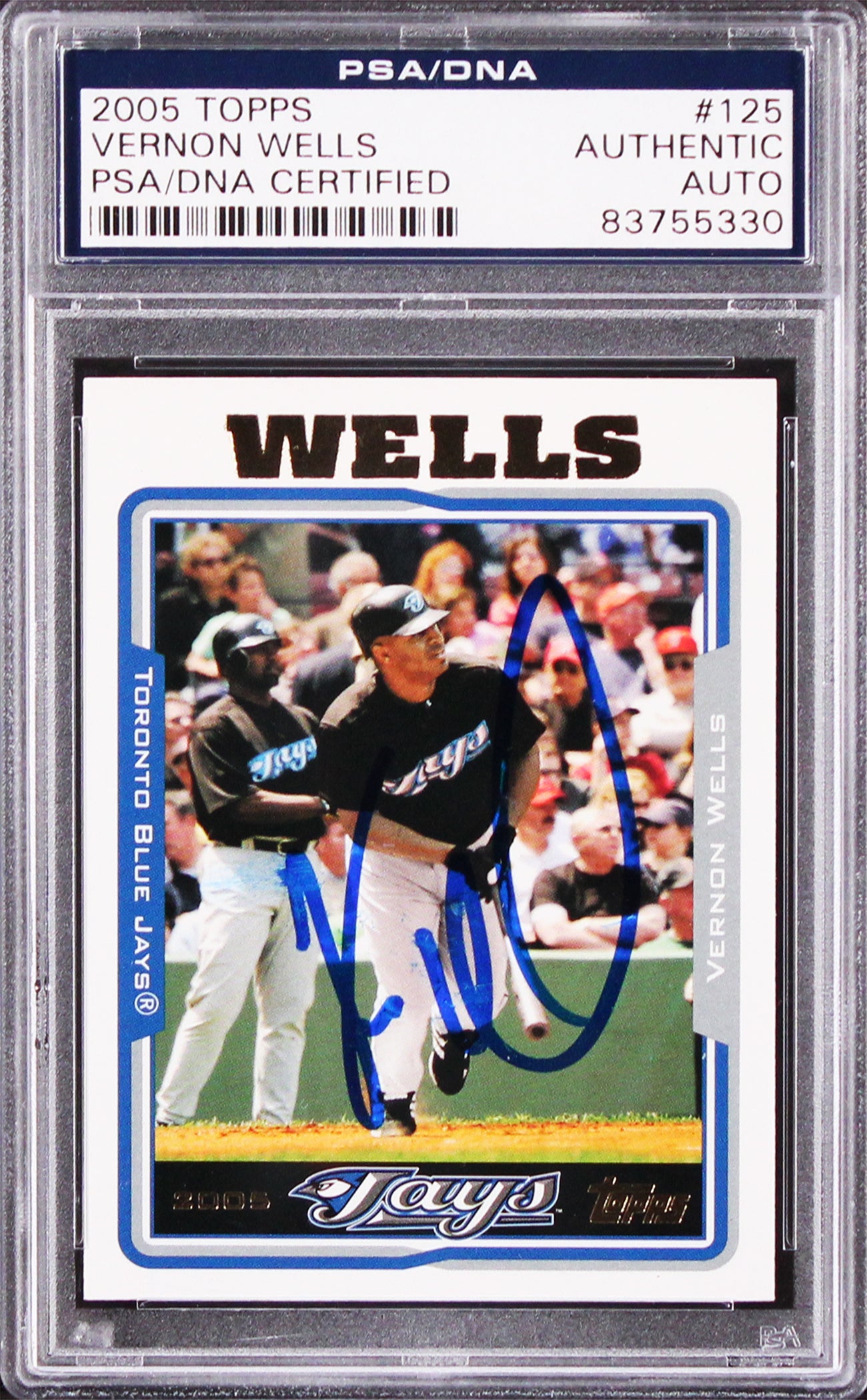 Blue Jays Vernon Wells Authentic Signed 2005 Topps #125 Card PSA/DNA Slabbed