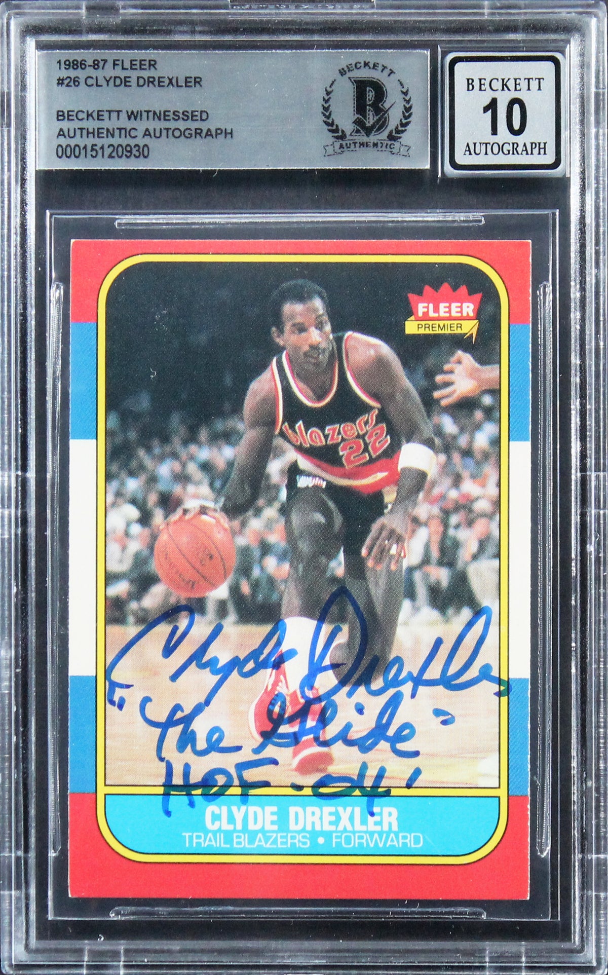 Blazers Clyde Drexler "2x Insc" Signed 1986 Fleer #26 RC Card Auto 10! BAS Slab