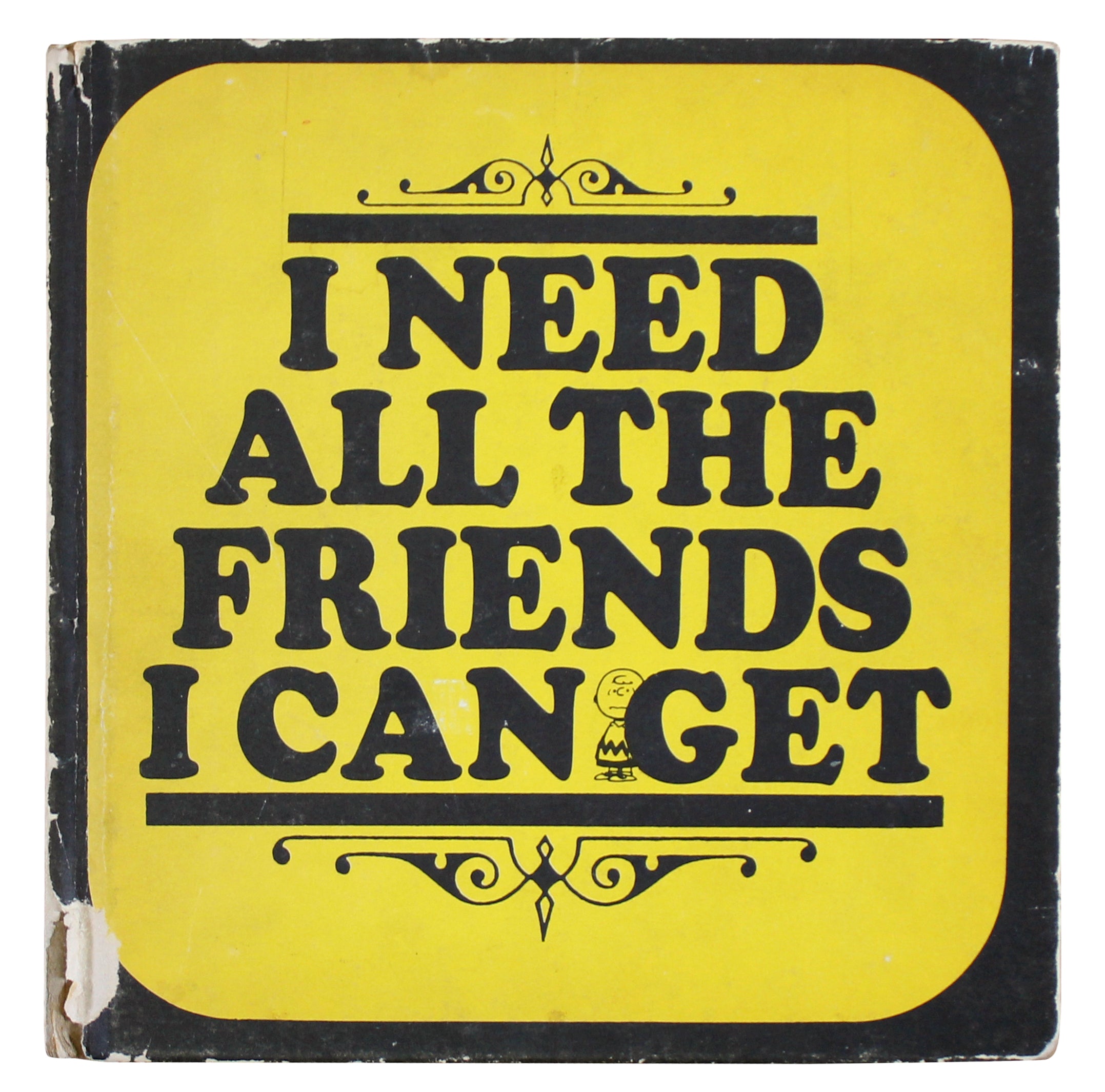 Charles Schulz Peanuts Signed I Need All The Friends I Can Get 1st Ed Book BAS