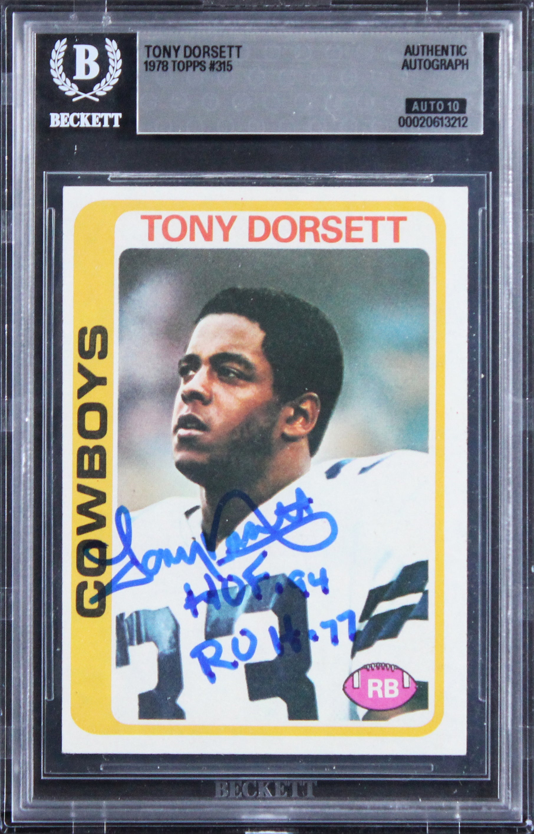 Tony Dorsett "HOF 94 ROY 77" Signed 1978 Topps #315 RC Card Auto 10! BAS Slabbed