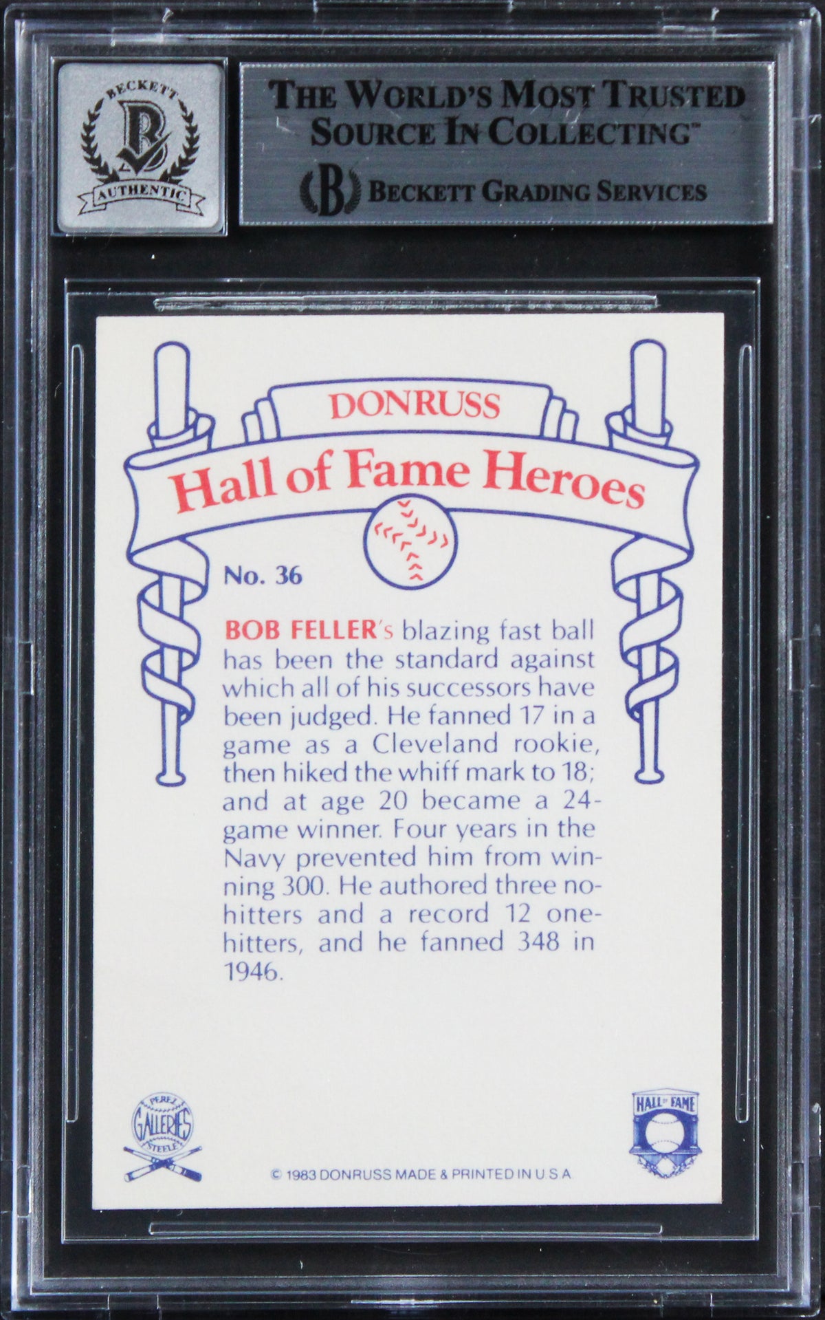 Guardians Bob Feller Signed 1983 Donruss HOF Heroes #36 Card Auto 10! BAS Slab