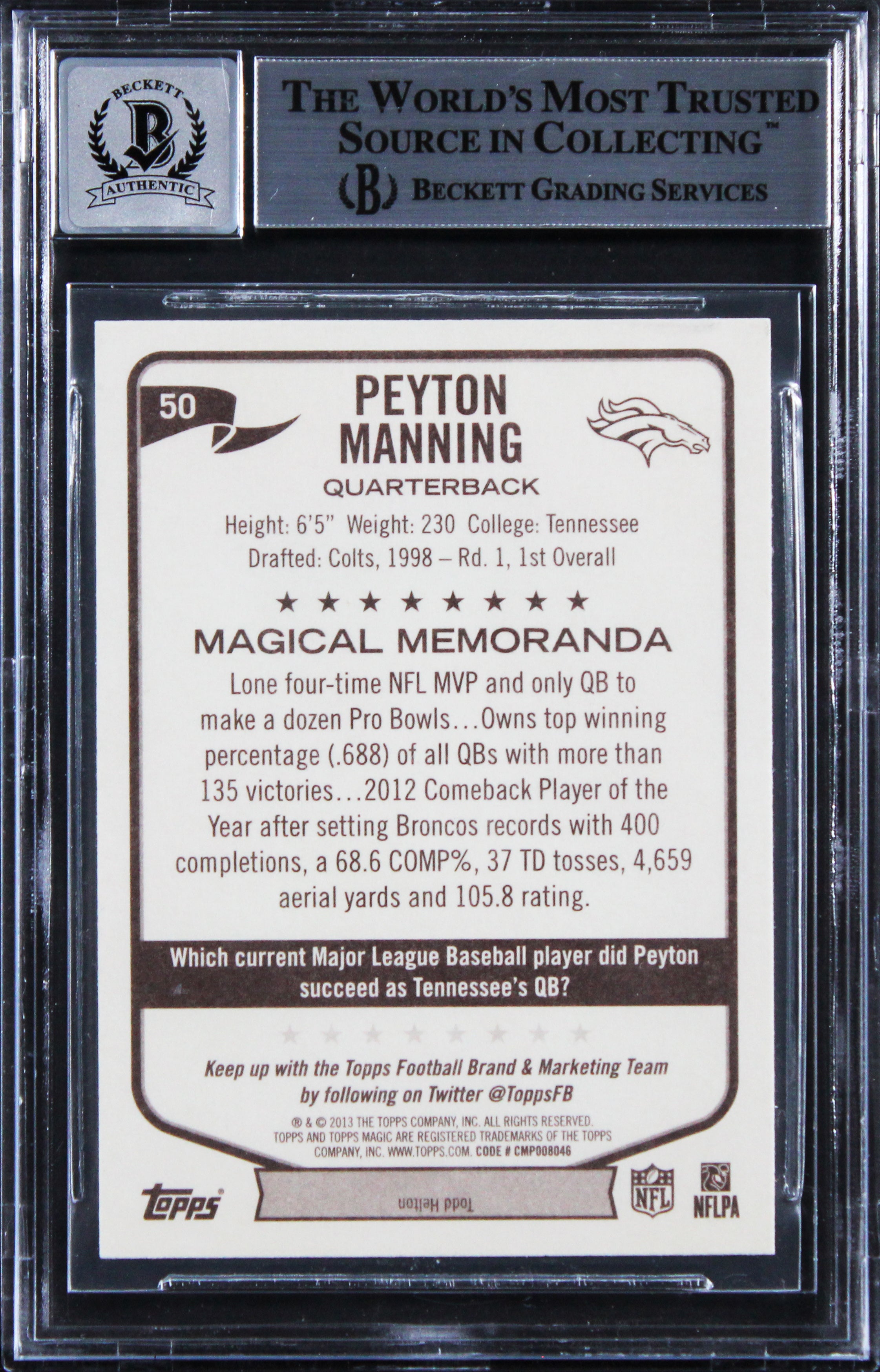 Broncos Peyton Manning Signed 2013 Topps Magic #50 Card Auto 10! BAS Slabbed