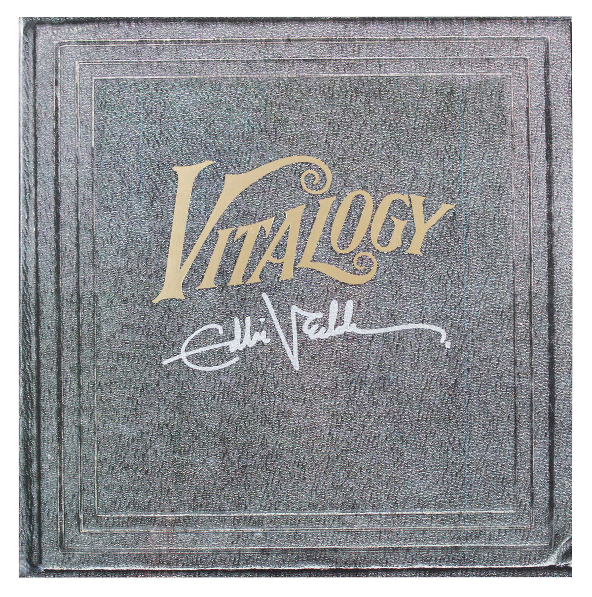 Eddie Vedder Pearl Jam Signed Vitalogy Album Cover W/ Vinyl Auto 10! BAS & JSA