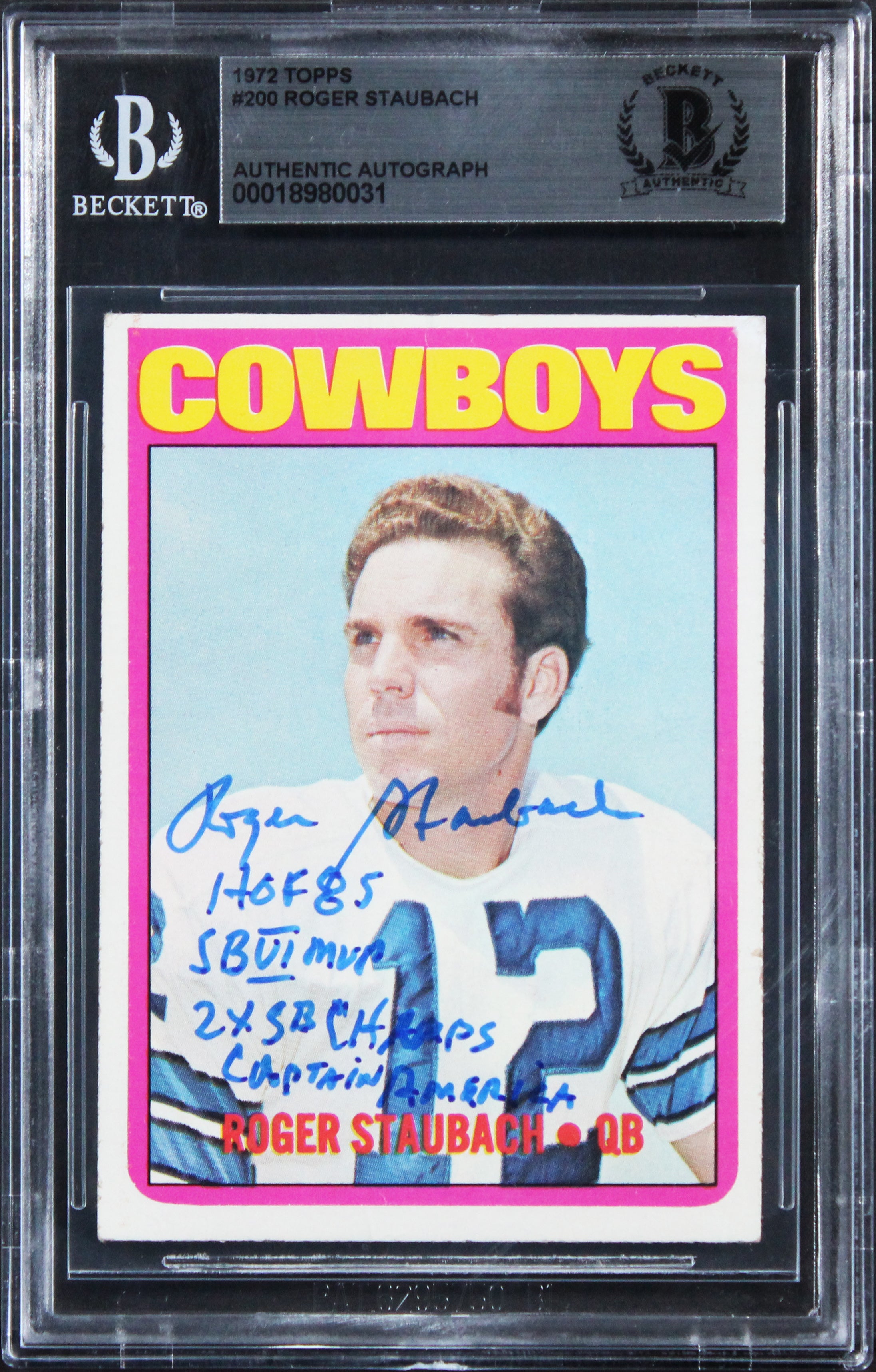 Roger Staubach "4x Insc" Signed 1972 Topps #200 Rookie Card BAS Slabbed 2