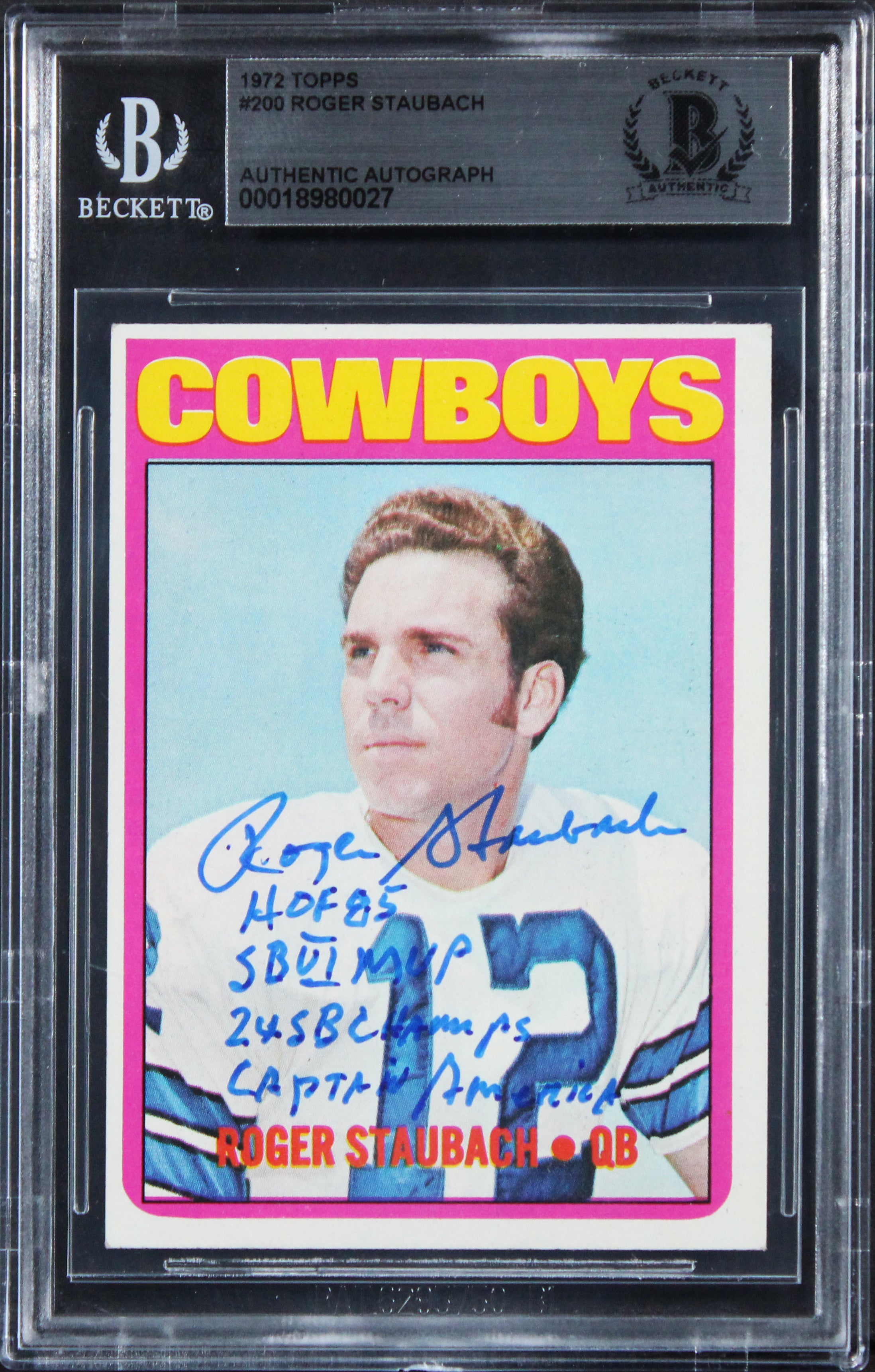 Roger Staubach "4x Insc" Signed 1972 Topps #200 Rookie Card BAS Slabbed 1