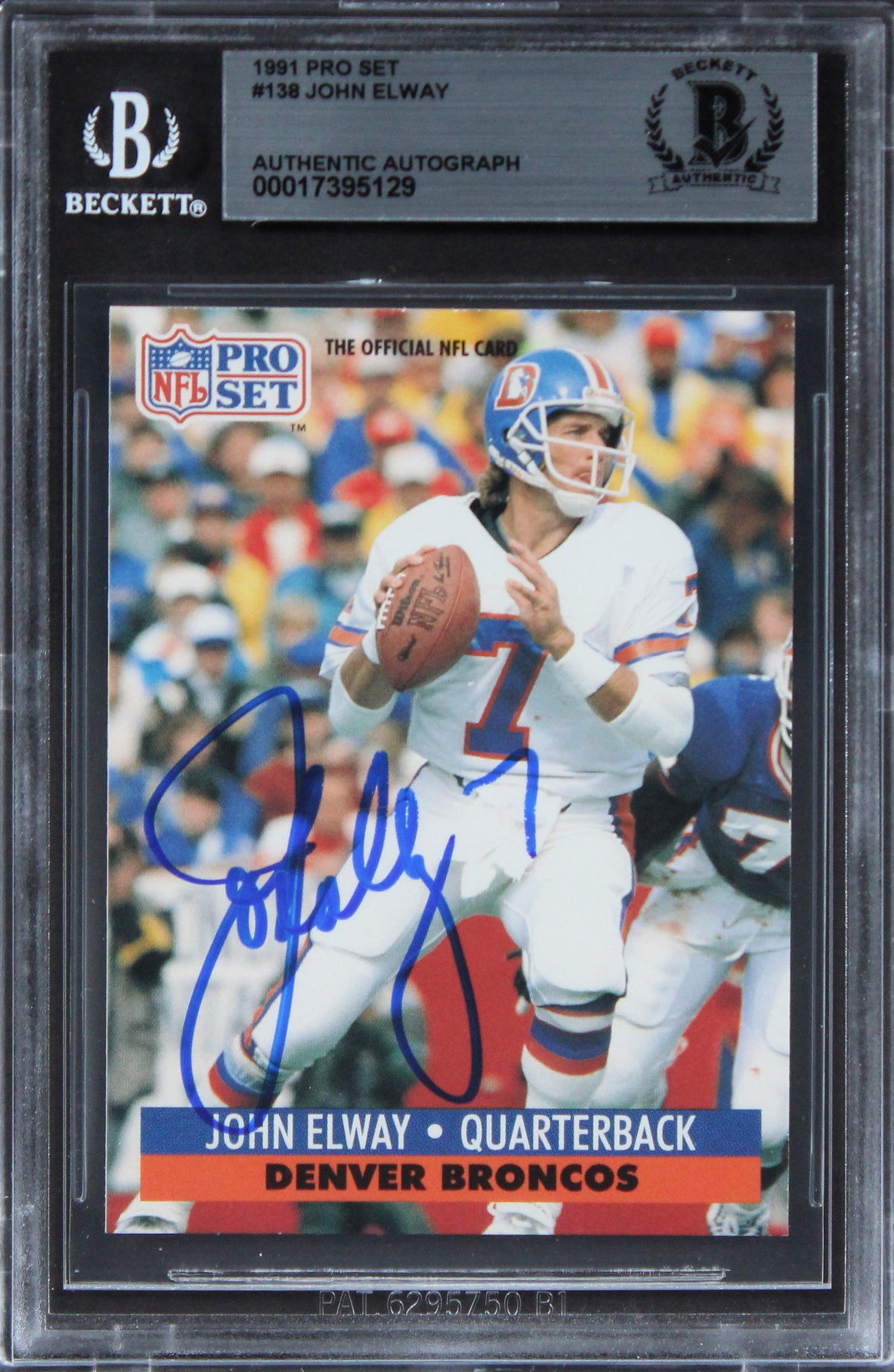 Broncos John Elway Authentic Signed 1991 Pro Set #138 Card BAS Slabbed